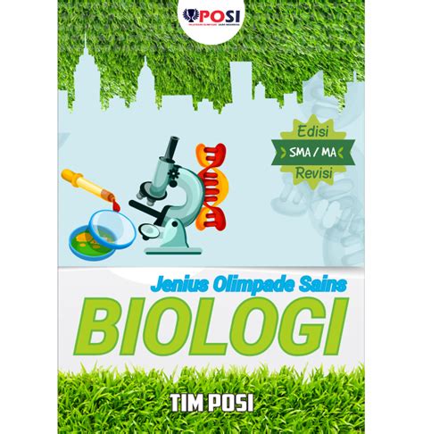 Buku Olimpiade Biologi SMA MA POSI Jenius Olimpiade Sains Biologi