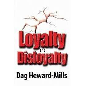 Dag Heward Mills Loyalty And Disloyalty Hitta B Sta Pris P Prisjakt