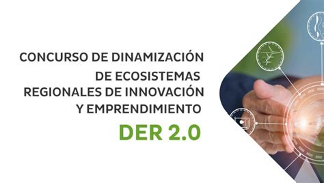 Dinamización De Ecosistemas Regionales De Innovación Y Emprendimiento 2