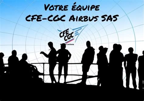 Votre équipe CFE CGC Airbus SAS My CFE CGC Airbus