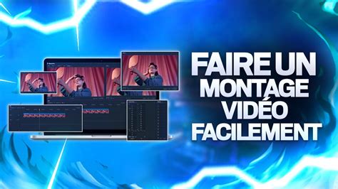 Faire Un Montage VidÉo Facilement Tuto Youtube