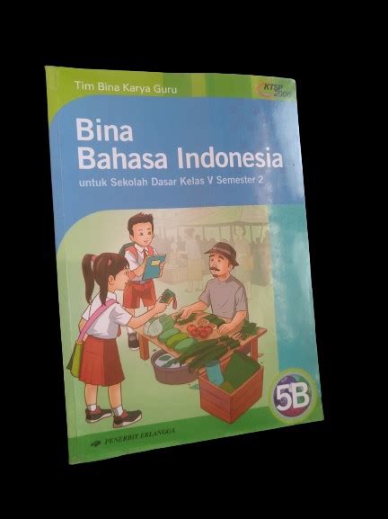 Buku Bahasa Indonesia Bina Bahasa Indonesia Untuk Kelas Semester B