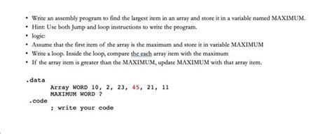 Solved Write An Assembly Program To Find The Largest Item Chegg