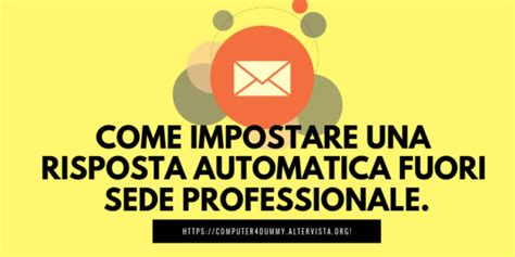 Come Impostare Una Risposta Automatica Fuori Sede Professionale ITA