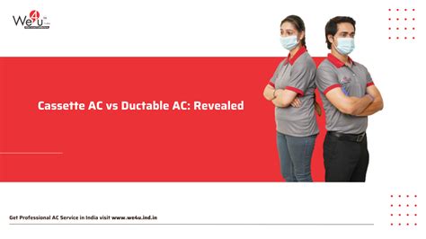 Ductable Ac Vs Cassette Ac Revealed We4u India