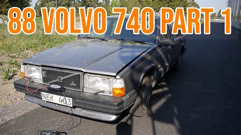 50 Project Car 1988 Volvo 740 Rescue Part 1 Youtube