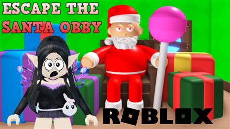 ESCAPE THE SANTA OBBY YouTube