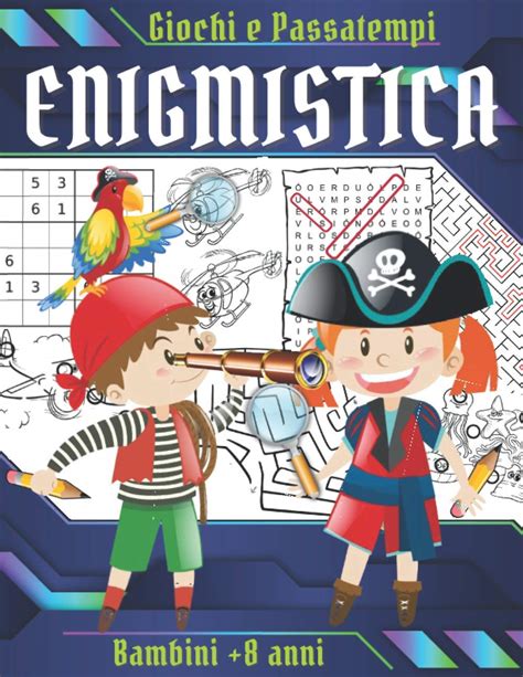 Buy Enigmistica Giochi E Passatempi Per Bambini Anni Labirinti