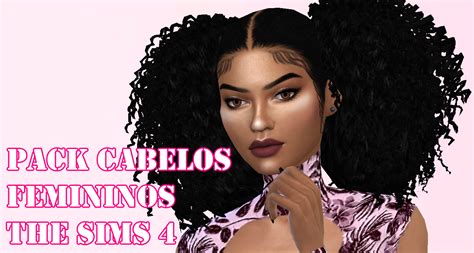 PACK CABELOS FEMININOS The Sims 4 Cabelos Encaracolados Cacheados