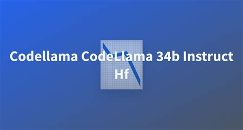 Codellama CodeLlama 34b Instruct Hf A Hugging Face Space By Pnavin