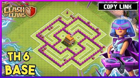 NEW TH 6 COC BASE BASE TH6 ANTI 3 STAR FORMASI COC TH 6 TERKUAT