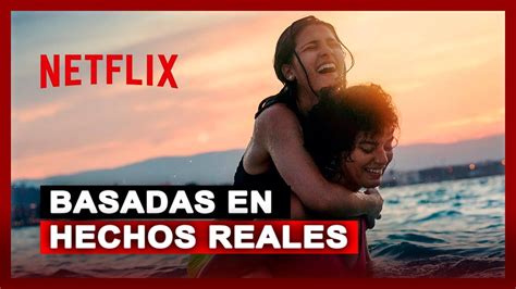 Top Mejores Pel Culas Basadas En Hechos Reales En Netflix Youtube