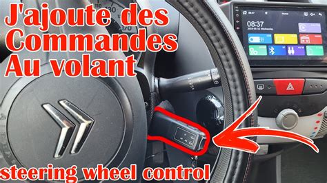 Comment Ajouter Des Commandes Au Volant Votre Voiture Citroen C