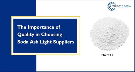 The Importance Of Quality In Choosing Soda Ash Light