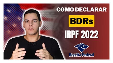 IRPF 2022 COMO DECLARAR BDRs INVESTIMENTOS NO EXTERIOR YouTube