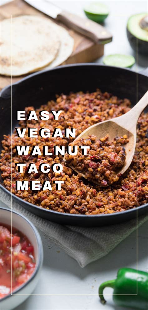 Easy Vegan Walnut Taco Meat Vegetarian Recipes Vegan Meat Recipe Vegan Ground Beef