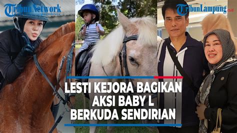 LESTI KEJORA BAGIKAN AKSI BABY L BERKUDA SENDIRIAN TUAI KOMENTAR SANG