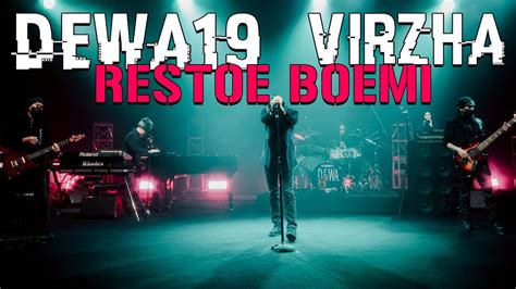 Dewa19 Feat Virzha Restoe Boemi Youtube Music