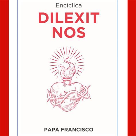 CARTA ENCÍCLICA DILEXIT NOS Santuario del Cerro de los Ángeles