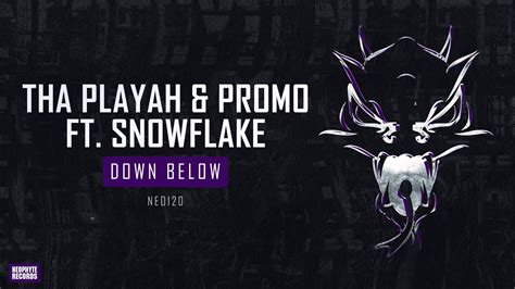 Tha Playah Promo Ft Snowflake Down Below YouTube