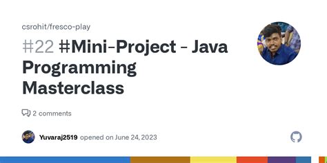 Mini Project Java Programming Masterclass Issue 22 Csrohit