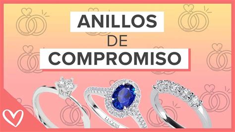 Tipos De Anillos De Compromiso Y Qué Significan Youtube