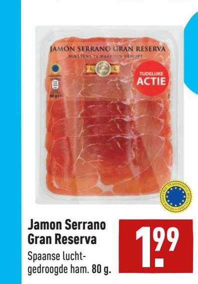 Jamon Serrano Gran Reserva Aanbieding Bij Aldi Folders Nl