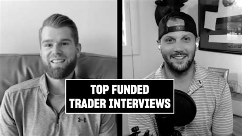 Top Funded Trader Interviews Of 2021 Topstep