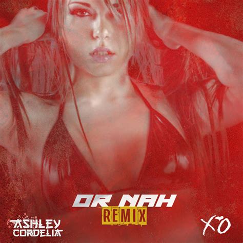 Or Nah Instrumental Version Song And Lyrics By Ashley Cordelia