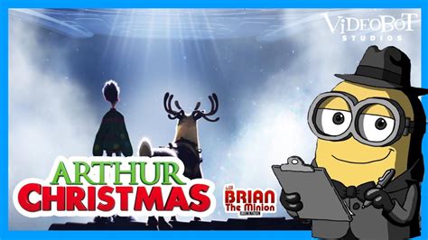 Brian The Minion Watches Arthur Christmas YouTube