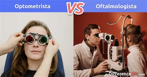 Optometrista Vs Oftalmologista Qual A Diferen A Difference