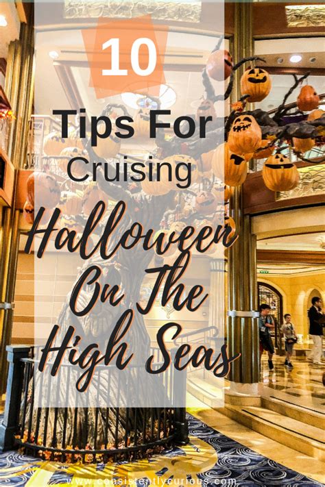 Halloween On The High Seas Tips For Going On This Spooktacular Cruise