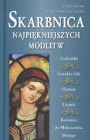 Skarbnica Najpiękniejszych Modlitw Opracowanie zbiorowe Książka w Empik