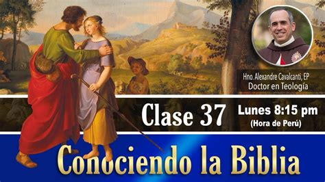 Curso Conociendo La Biblia En Vivo Clase 37 YouTube