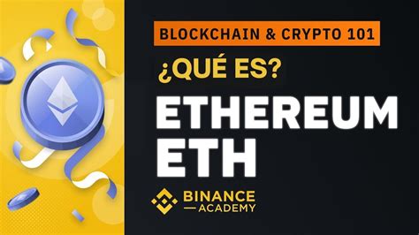 ¿qué Es Ethereum Explicado Para Principiantes Youtube