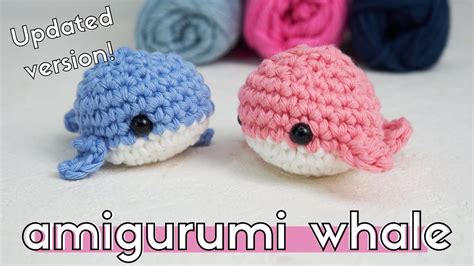 How To Crochet A Whale For Beginners New Version Easy Amigurumi Sea