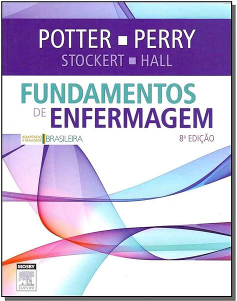 Os Melhores Livros De Fundamentos De Enfermagem Guia Completo Para