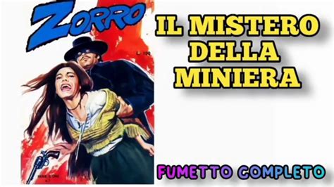 ZORRO Il Mistero Della Miniera FUMETTO Completo In Streaming YouTube