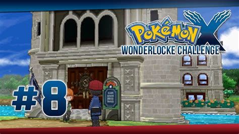 Wonderlocke Challenge Let s Play Pokémon X Episode 8 Le château