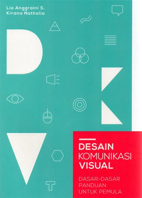 Open Library Desain Komunikasi Visual Dasar Dasar Panduan Untuk Pemula