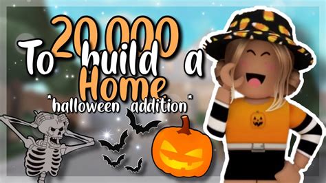 Only Getting 20k To Build A House Must Be Halloween Roblox Bloxburg Youtube