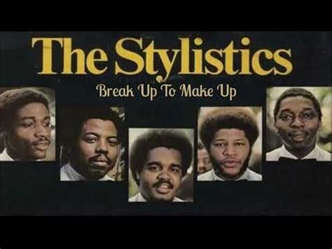 Stylistics Break Up To Make Up 972 YouTube