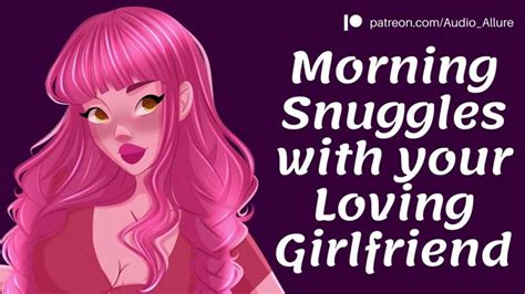 🎧 [early Access] [f4a] Morning Snuggles With Your Loving Girlfriend