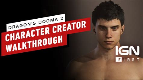 Dragons Dogma 2 In Depth Look At The Character Creator Ign First