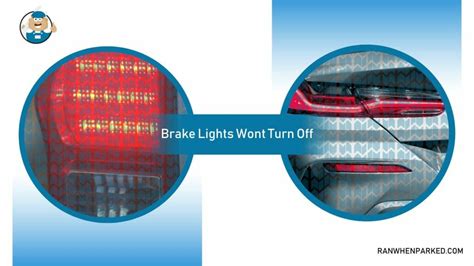 Brake Lights Wont Turn Off Common Reasons And Solutions Ran When