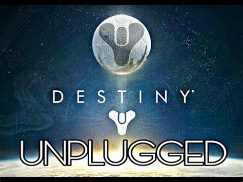 Destiny Unplugged Twab Youtube