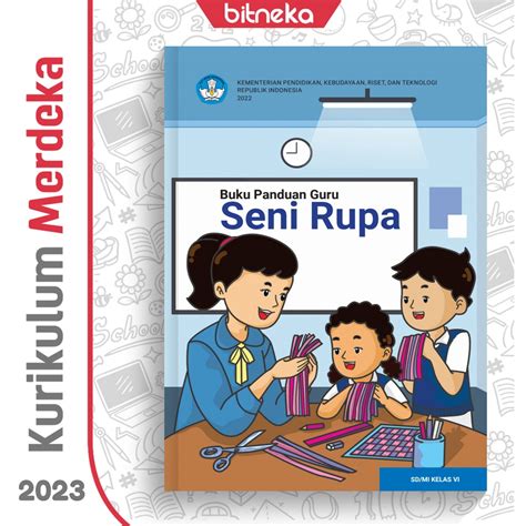 Jual Buku Panduan Guru Seni Rupa SD MI Kelas 6 Kurikulum Merdeka Kurmer