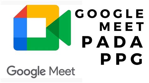 Cara Menggunakan Google Meeting Gmeet Youtube