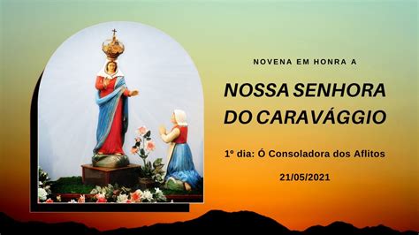 1º DIA DA NOVENA DE N S DE CARAVÁGGIO 2021 YouTube