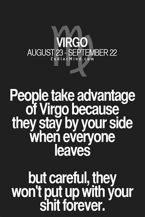 Virgo People Take Advantage Of A Virgo Because They Stay By Your Side